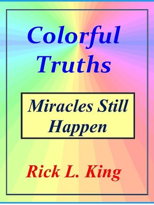 cover image of Colorful Truths-Miracles Still Happen